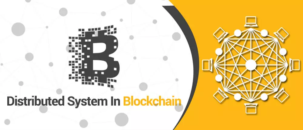 Distributed System in Blockchain